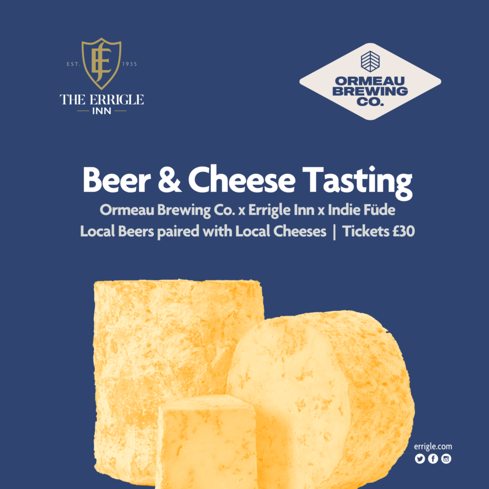 Beer and Cheese | Ormeau Brewing x Indie Füde x Errigle Inn