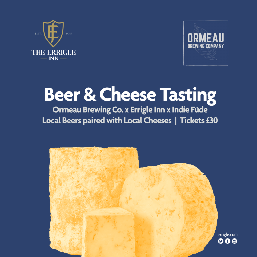 Beer and Cheese | Ormeau Brewing x Indie Füde x Errigle Inn