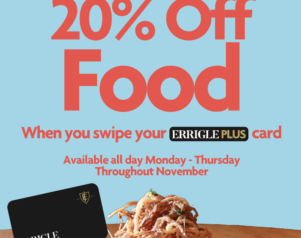 20% off Food with you Errigle Plus card